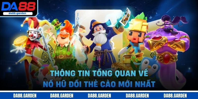 Nổ hũ đổi thẻ cào